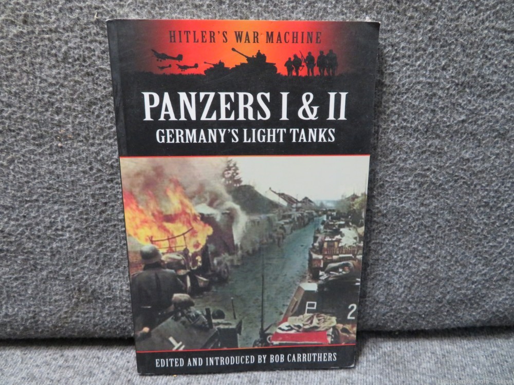 THIRD REICH WAR MACHINE PANZERS I & II GERMANY'S LIGHT TANKS-img-0