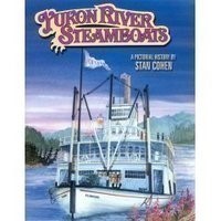 YUKON RIVER STEAMBOATS: A Pictorial History-img-0