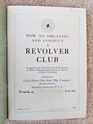 Orig Colt How To Organize a Revolver Club-img-3