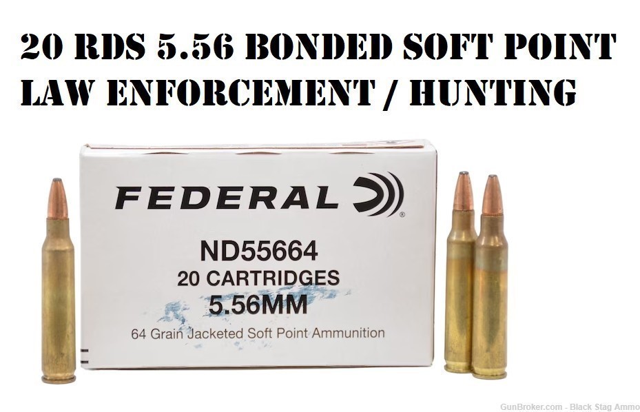 Federal 5.56 bonded law enforcement soft point hunting 64gr 556 SP 223 FBI-img-0