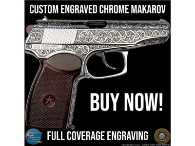 CUSTOM ENGRAVED CHROME MAKAROV - 9X18 MAK - SOVIET AND SCROLL ENGRAVED