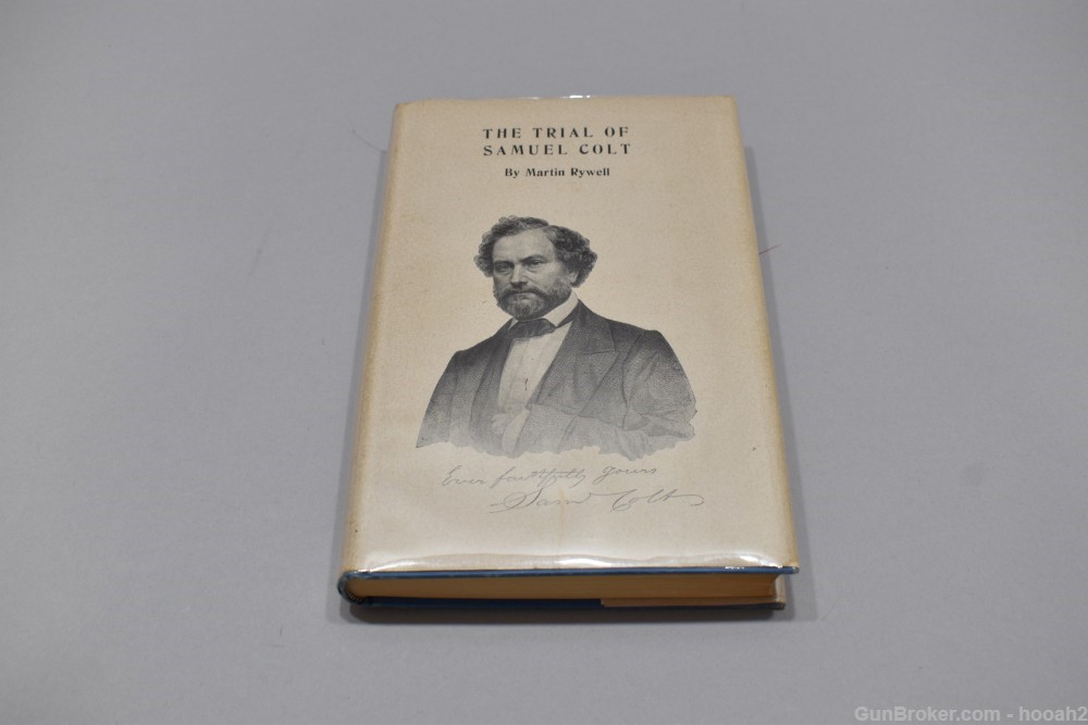 The Trial of Samuel Colt HC Book by Martin Rywell Ltd Edition 776/1000 1953-img-0