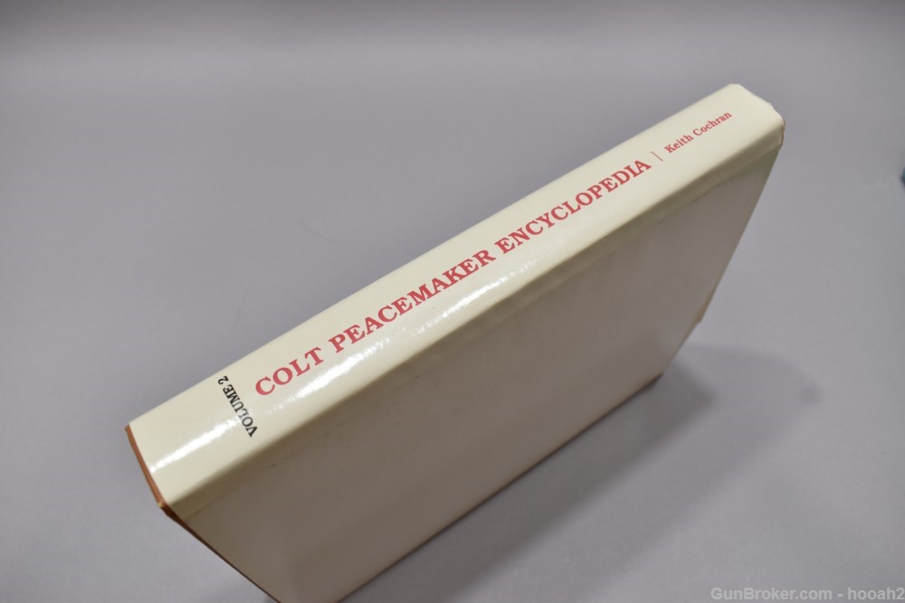 Colt Peacemaker Encyclopedia Volume 2 HC Book Cochran 1991 416 P-img-2