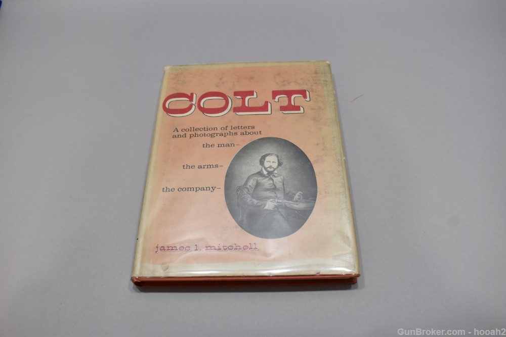 Colt HC Book Collection Letters & Photographs Man Arms Company 1959 265 P-img-0