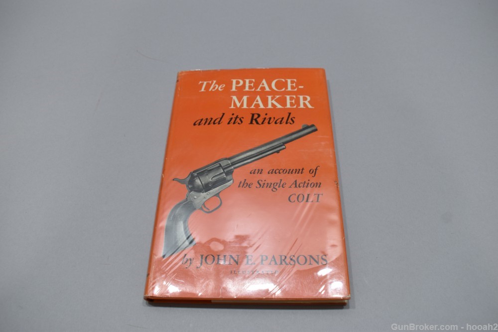 The Peacemaker & It's Rivals SAA Colt HC Book Parsons 1959 184 P-img-0