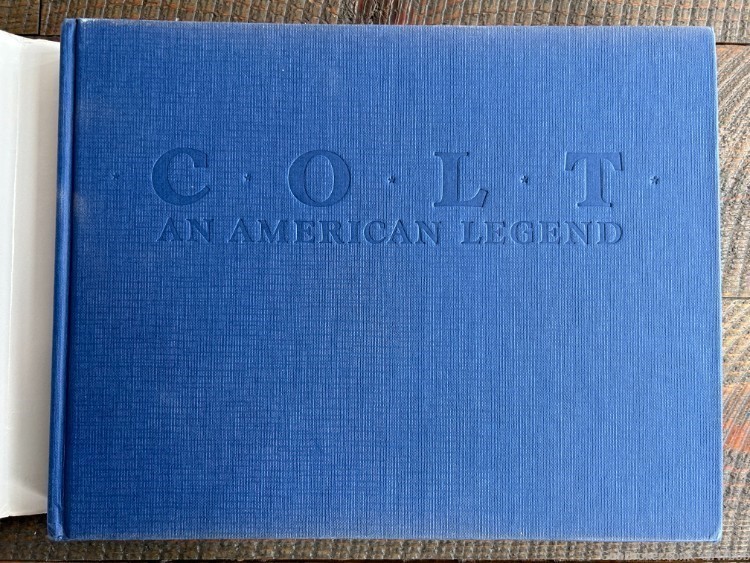 COLT An American Legend by R L Wilson HARDCOVER 3300 color photos          -img-1