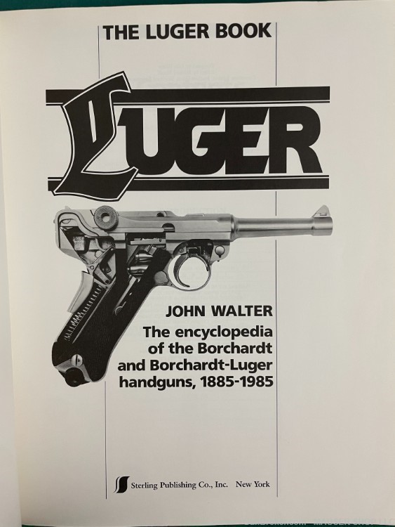 THE LUGER BOOK Encyclopedia of the Borchardt  B-L Handguns Jhon WALTER -img-2