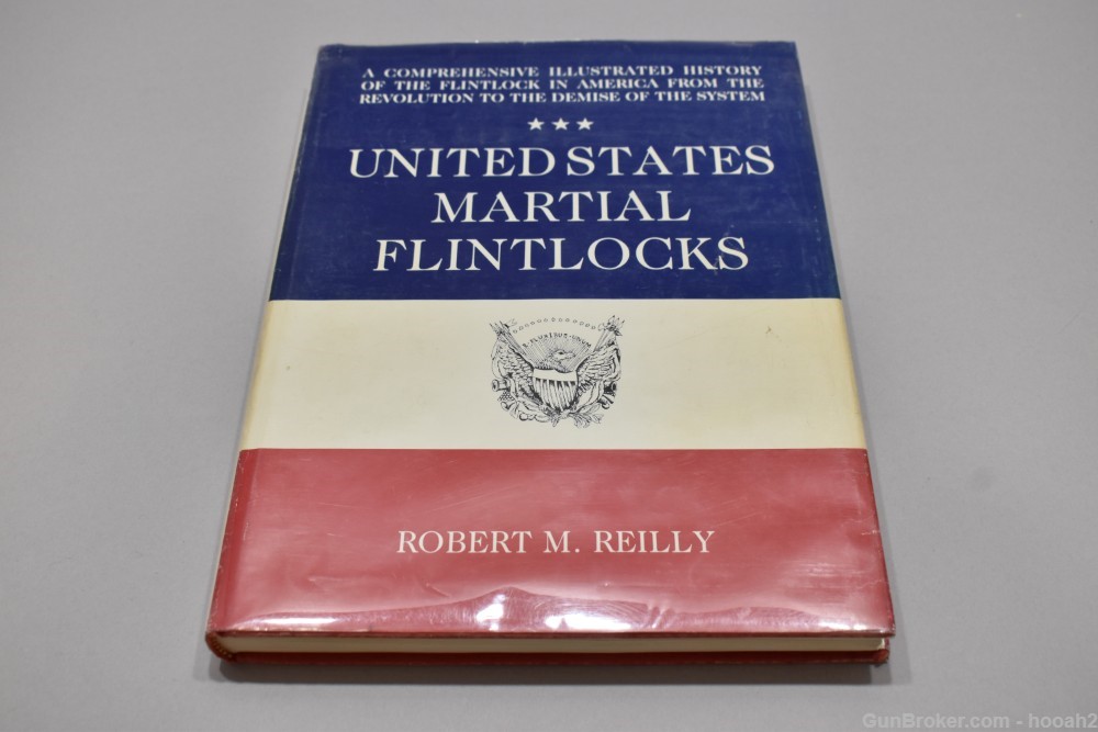 United States Martial Flintlocks HC Book Reilly 1986 263 P-img-0