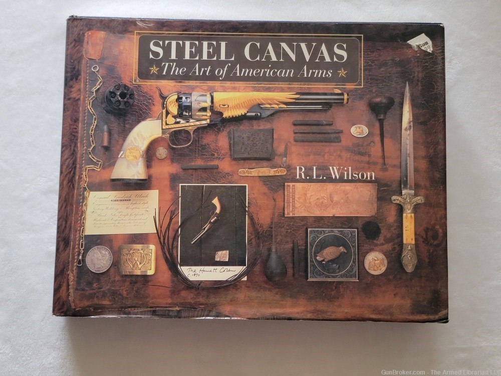 Steel Canvas The Art of American Arms by R.L. Wilson-img-12