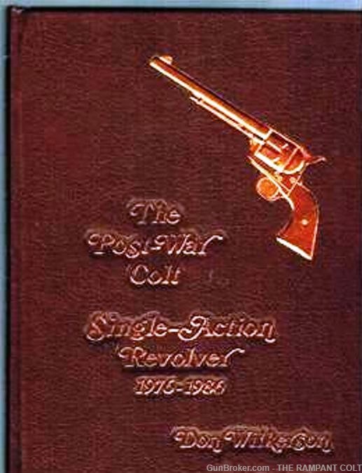 1955-75 Leather The Post-War Colt Single Action Revolver Book Don Wilkerson-img-0
