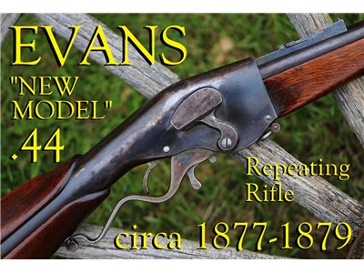 *RARE* New Model EVANS Repeating Rifle .44, w/ 30" Barrel - NO RESERVE 