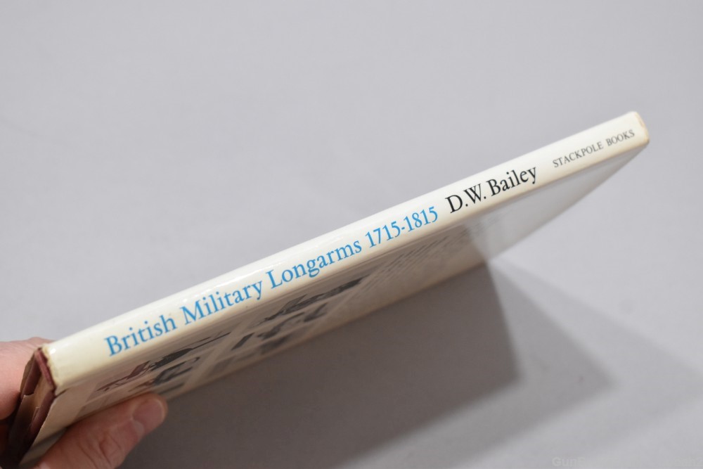 British Military Longarms 1715-1815 HC Book De Witt Bailey 1971 80 P-img-2