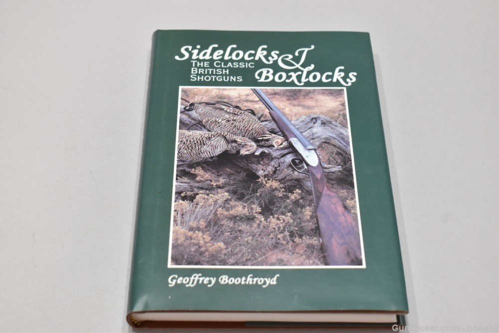 Sidelocks & Boxlocks Classic British Shotguns HC Book Boothroyd 1998 269 P-img-0