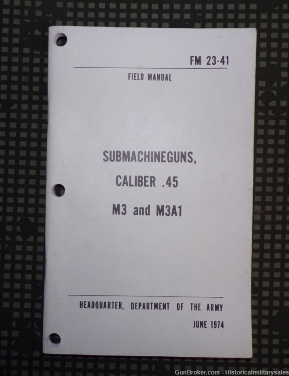 1974 US Army FM 23-41 M3 and M3A1 Submachine Guns .45 Caliber Field Manual-img-0