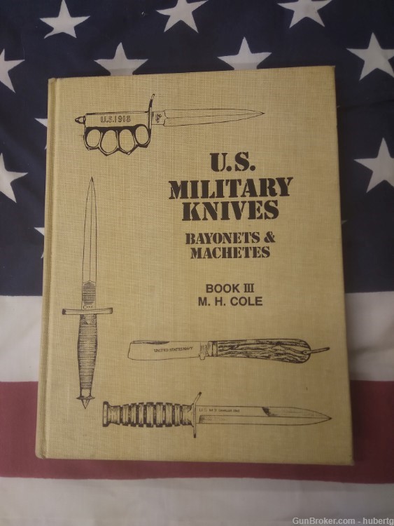 M. H. Cole Book 111 U. S. Military Knives (Signed and dated by Mr. Cole)-img-0