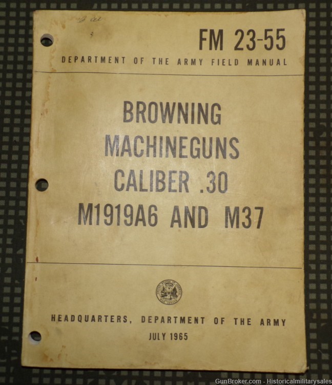 1965 US Army FM 23-55 Browning .30 Cal M1919A6 & M37 Machine Guns Manual-img-0