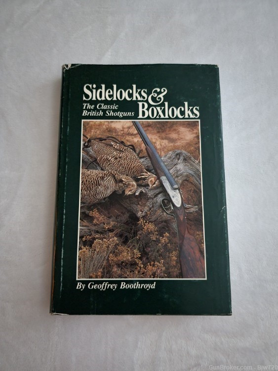 Sidelocks & Boxlocks: The Classic British Shotgun by Geoffrey Boothroyd-img-0