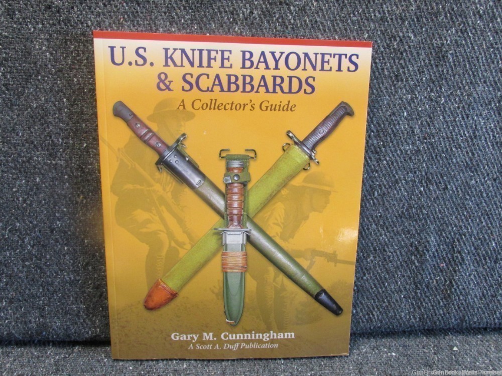 U.S. KNIFE BAYONETS & SCABBARDS A COLLECTOR'S GUIDE REFERENCE BOOK (RARE)-img-9