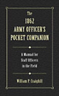 THE 1862 ARMY OFFICER'S POCKET COMPANION:-img-0