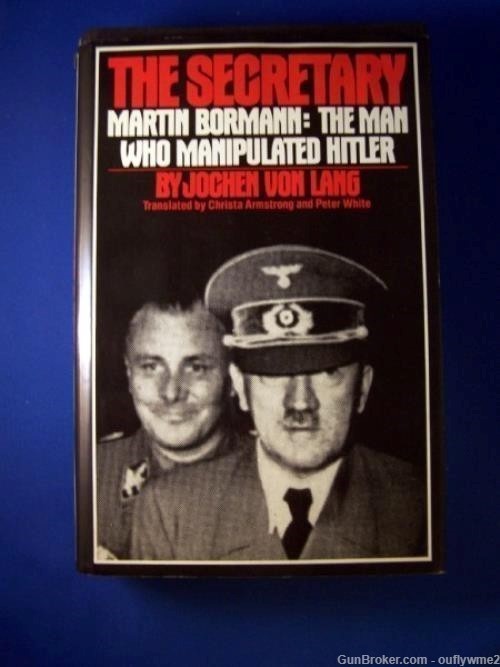 MARTIN BORMANN THE MAN WHO MANIPULATED -img-0