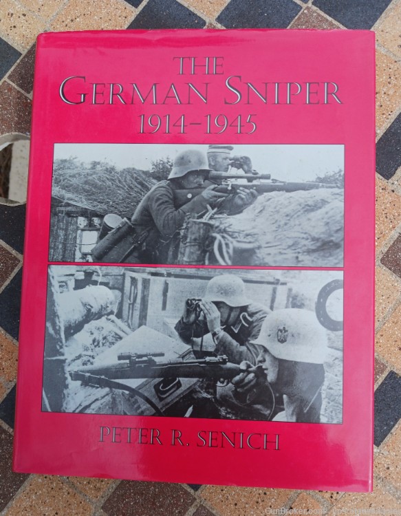 The German Sniper 1914-1945 by Peter R Senich 1982-img-0