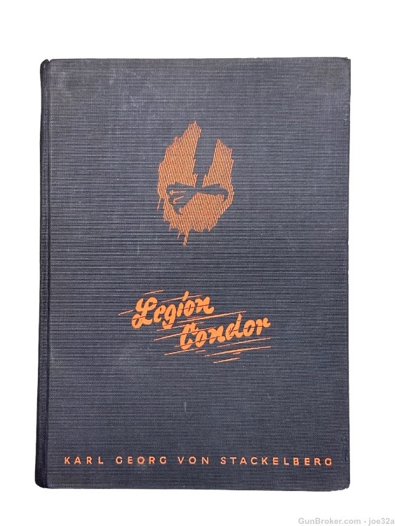 WW2 German Legion Condor Spain Western Front Book WWII DEDICATED Named-img-1