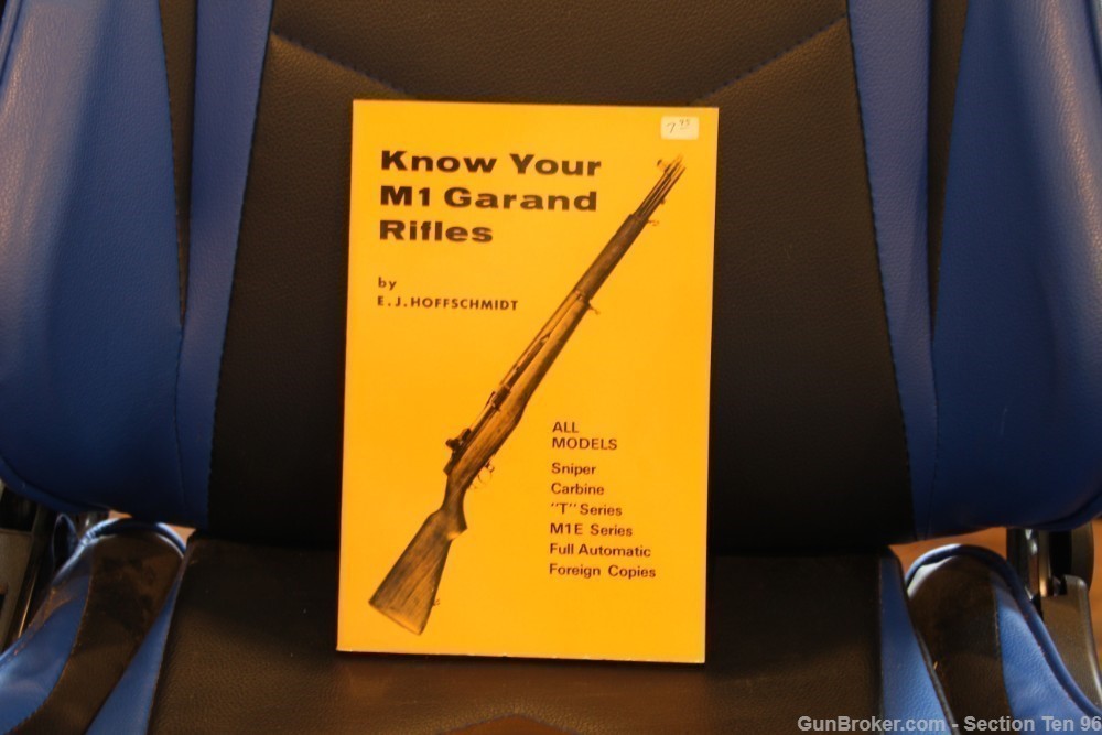 KNOW YOUR M1 GARAND RIFLES - E.J. Hoffschmidt -img-0