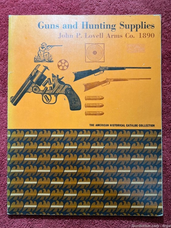 JOHN P. LOVELL ARMS CO.,CATALOGUE No. 42. 1890 (Reprint 1971) Guns Rifles-img-0