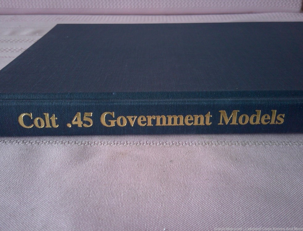 Very Rare Colt .45 Government Models Commercial Series 1912-1970 Book!-img-23