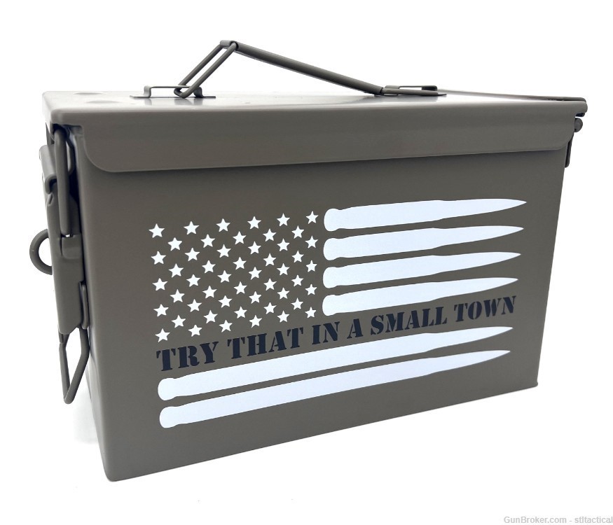 Try That in a Small Town 50cal Ammo Can - FDE - UV Printed (Permanent)-img-0