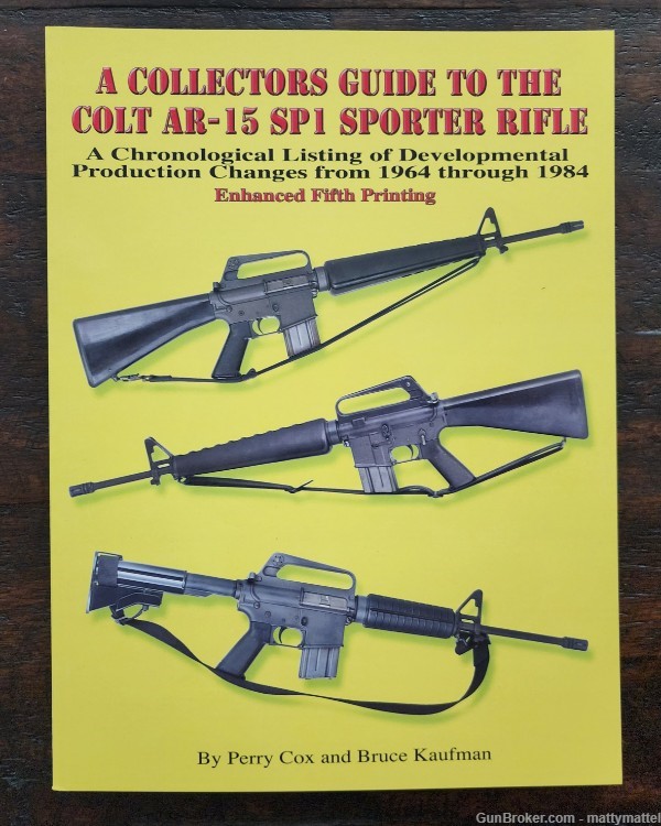 Colt AR15 SP1 Rifle Collectors Book ENHANCED 5TH PRINTING for 2024 182 PGs -img-0