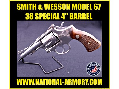 EARLY SMITH & WESSON MODEL 67 38 SPECIAL 4" BBL STAINLESS STEEL  PRICE DROP