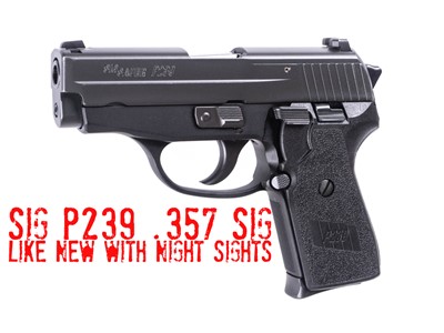 Sig Sauer P239 .357 Sig DA/SA Night Sights RARE Pistol 