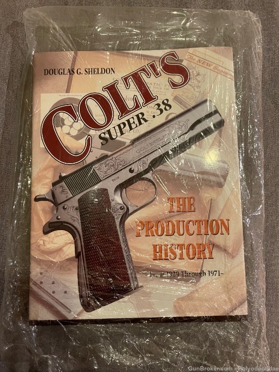 Douglas Sheldon’s 1997 Edition of   “Colt’s Super 38” -img-0