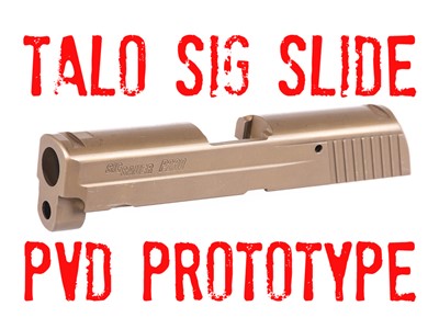 Sig  P239 TALO Prototype Slide FDE PVD Finish Like 19X