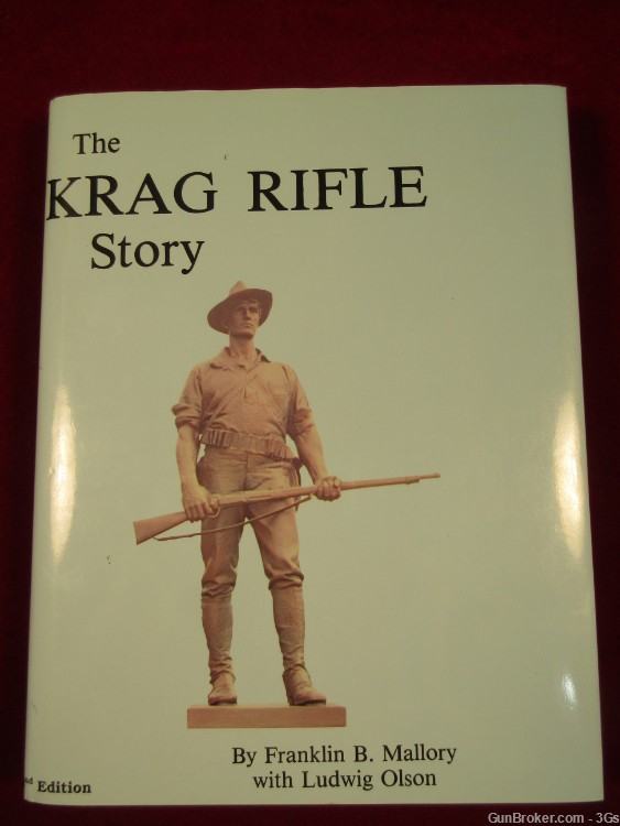 The Krag Rifle Story 2nd Edition by Frank B. Mallory with Ludwig Olson-img-0