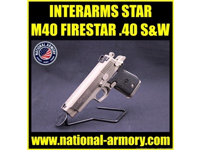 RARE INTERARMS STAR FIRESTAR M40 40 S&W 3.5" BARREL 6 RDS STARVEL FINISH