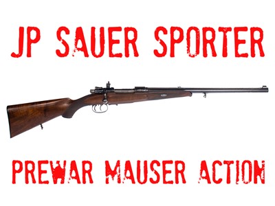 JP Sauer & Son Mauser Action 9x57mm Spectacular PRE-WAR Bolt Action