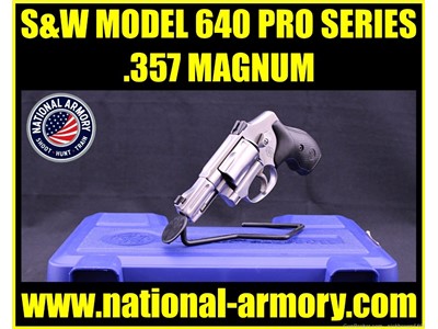 S&W 640 PRO SERIES .357 MAG 2.125” BBL 5 SHOT STAINLESS FACTORY CASE