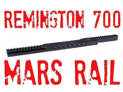 NEW MARS Rail System ZERO MOA for Remington 700 Short Action P/N 19429-2