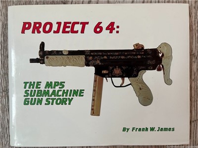 Project 64: The MP5 Submachine Gun Story, Rare
