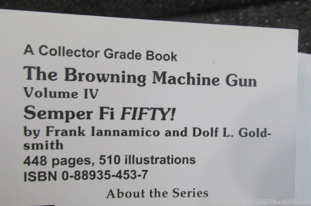 (5 TOTAL VOLUMES) THE BROWNING MACHINE GUN BY COLLECTOR GRADE PUBLICATIONS-img-41