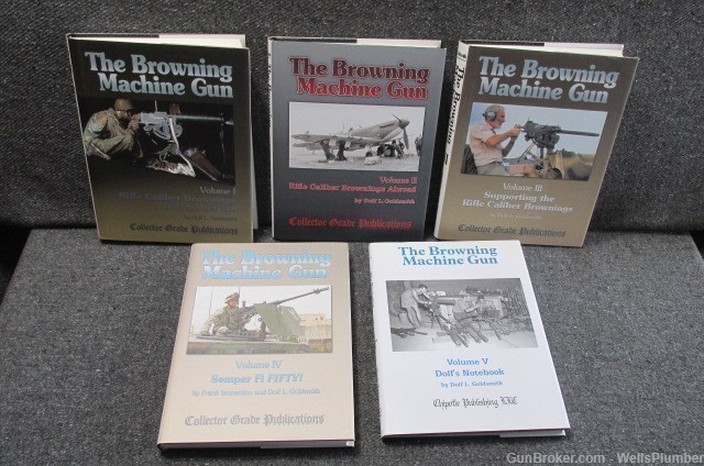 (5 TOTAL VOLUMES) THE BROWNING MACHINE GUN BY COLLECTOR GRADE PUBLICATIONS-img-0