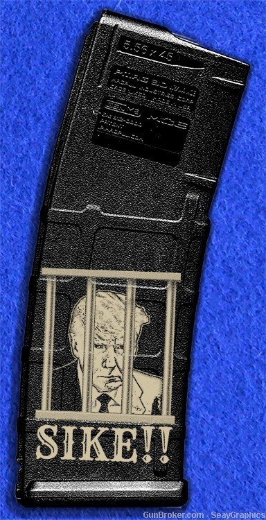 LASER ENGRAVED PMAG 30 GEN M2 - TRUMP JAIL SIKE!  - NO CC FEE-img-0