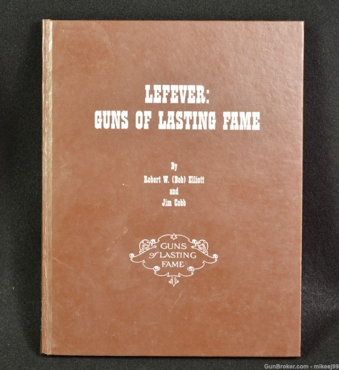 LeFever, Guns of Lasting Fame by Elliot & Cobb-img-0