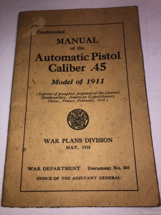 WWI Colt 1911Manual of the Automatic Pistol Caliber .45-img-5