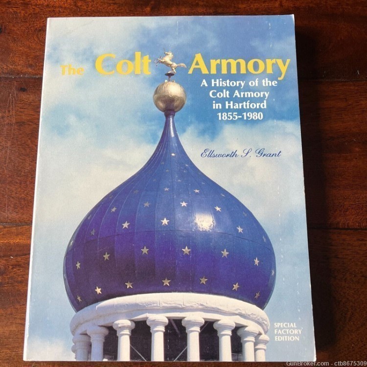 The Colt Armory: A History Of The Armory In Hartford 1855 - 1980 -img-0
