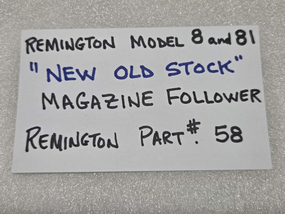 Remington Model 8 and 81 MAGAZINE FOLLOWER New Old Stock -img-1