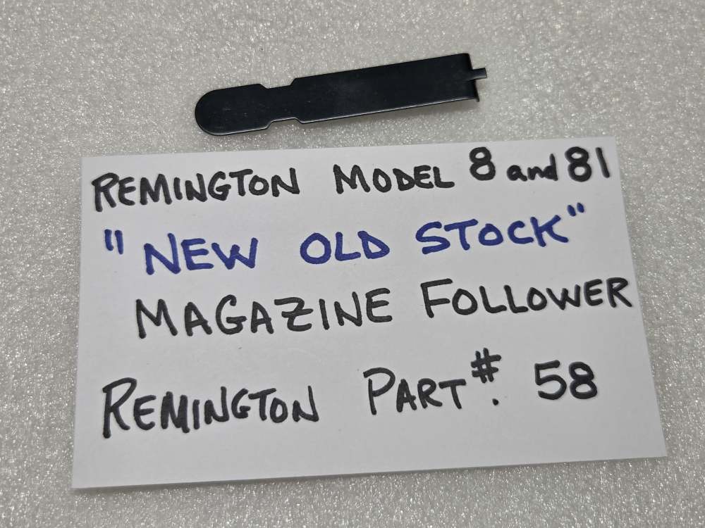Remington Model 8 and 81 MAGAZINE FOLLOWER New Old Stock -img-7