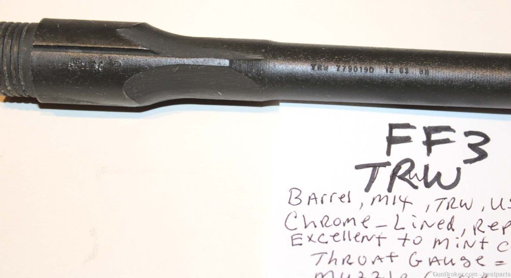 M14 Barrel "TRW", Chrome Lined Orig. Gauge Throat= 0, Muzzle= 0 - #FF3-img-4